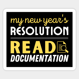 My new year's resolution read documentation for programmers dark Magnet